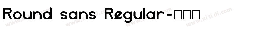 Round sans Regular字体转换